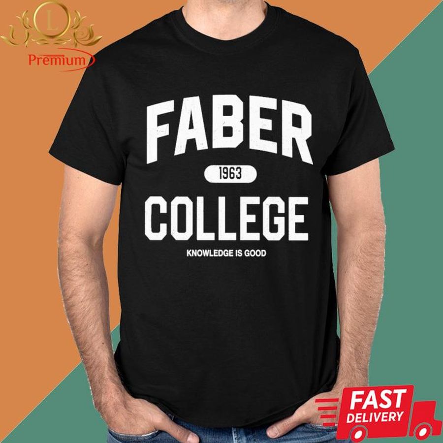 Faber 1963 College Knowledge Is Good Shirt
