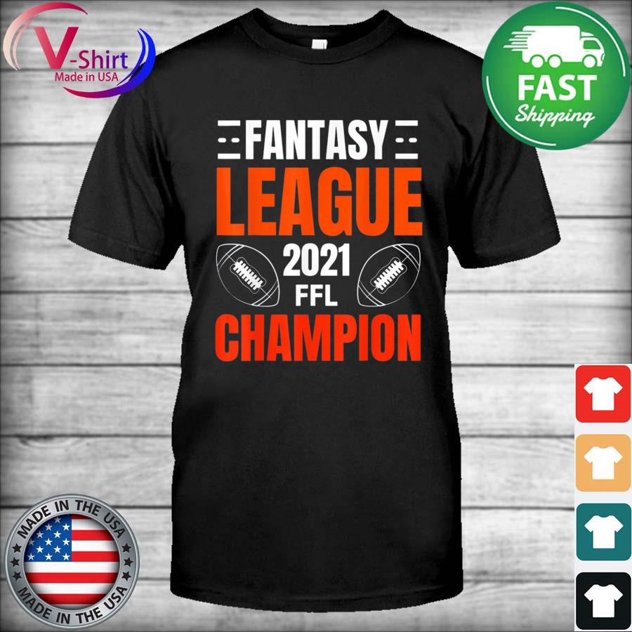 Fantasy League Champion FFL Football 2021 Winner Tee Shirt