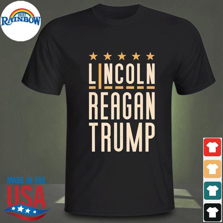 Favorite presidents Trump lincoln reagan Trump shirt