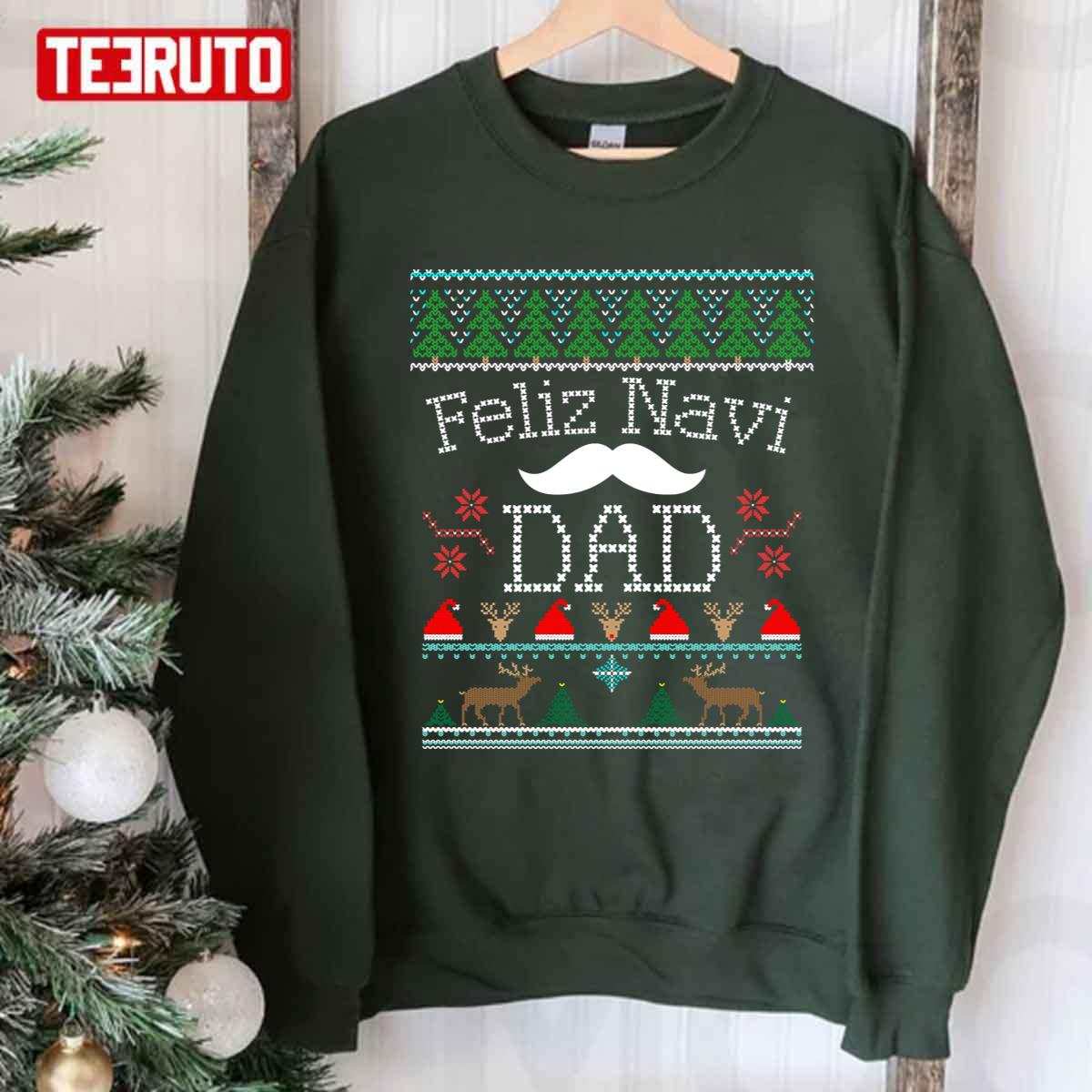 Feliz Navi Dad Ugly Christmas Pun Mustache Design Unisex Sweatshirt