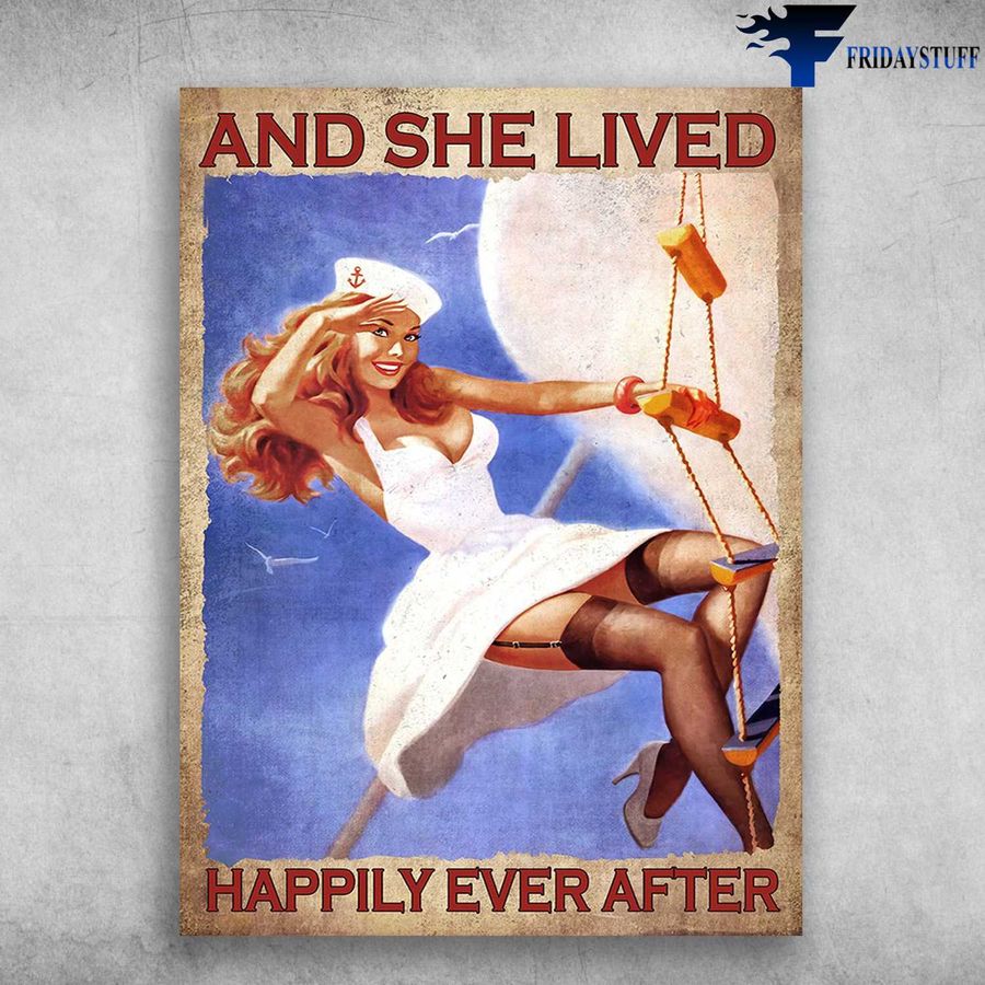 Female Sailor – And She Lived, Happily Ever After, Lady Girl Poster Home Decor Poster Canvas