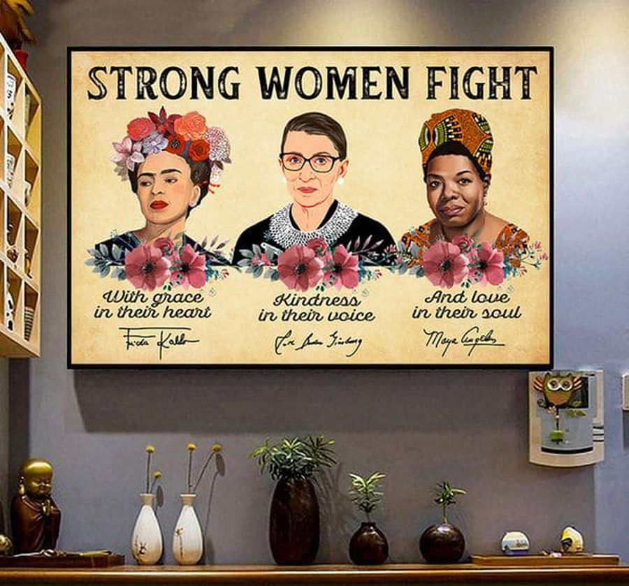 Feminist Poster, Strong Women Fight With Grace In Their Heart Kindness I Their Voice And Love In Their Soul Poster