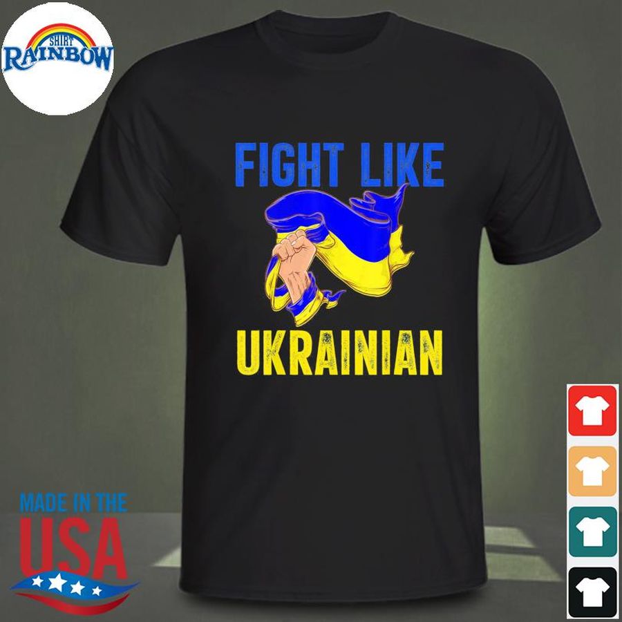 Fight like ukrainian proud of ukrainian peace ukraine shirt