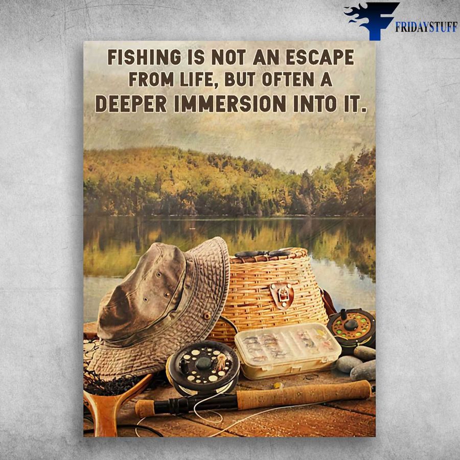 Fishing Poster, Fishing Tools – Fishing Is Not An Escape, From Life, But Often A Deeper Immersion Into It Poster Home Decor Poster Canvas