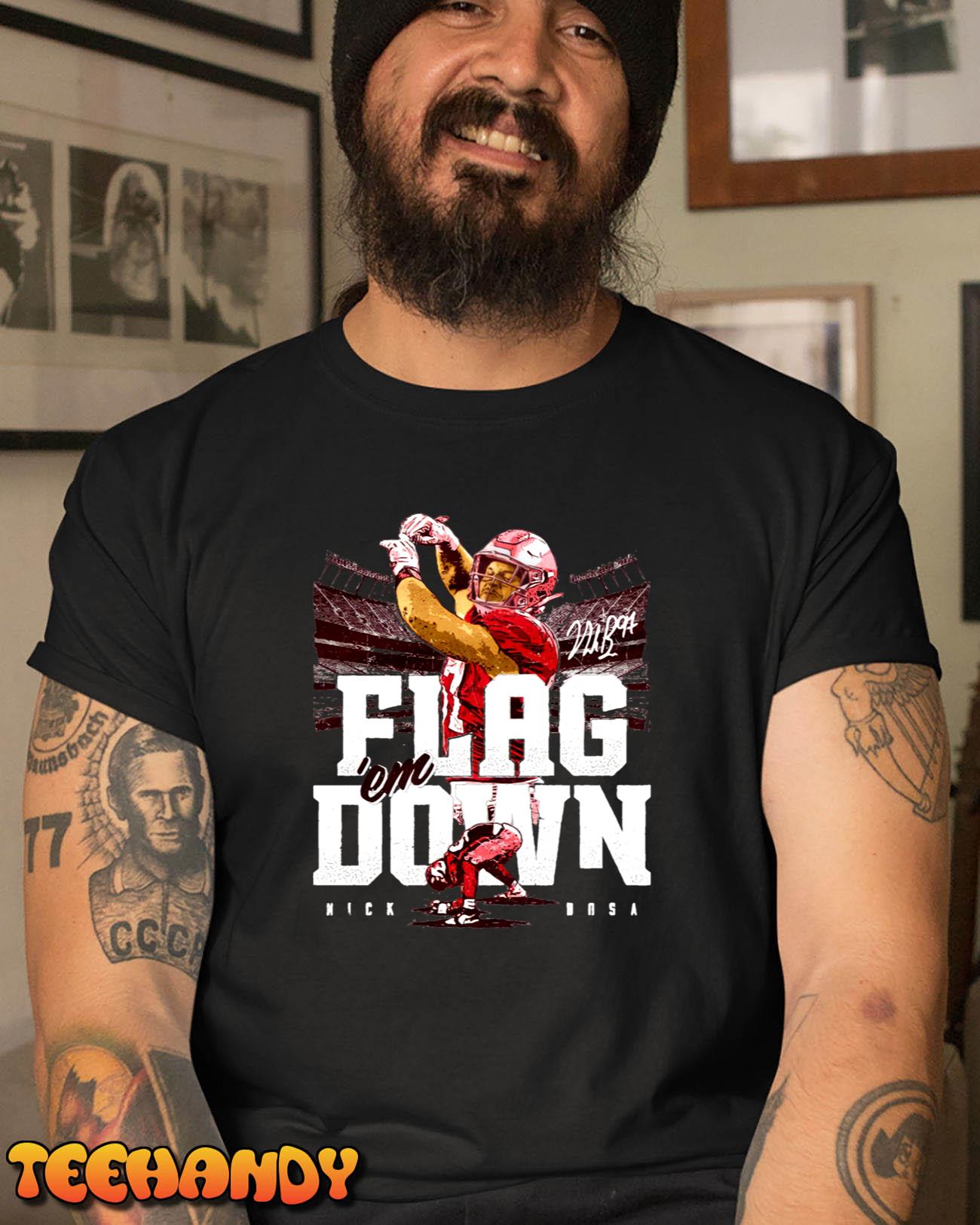 Flag Down 'em Nick Bosa Unisex T-Shirt