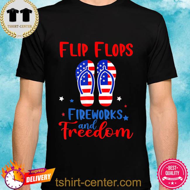 Flip flops fireworks and freedom American flag 4th of july shirt
