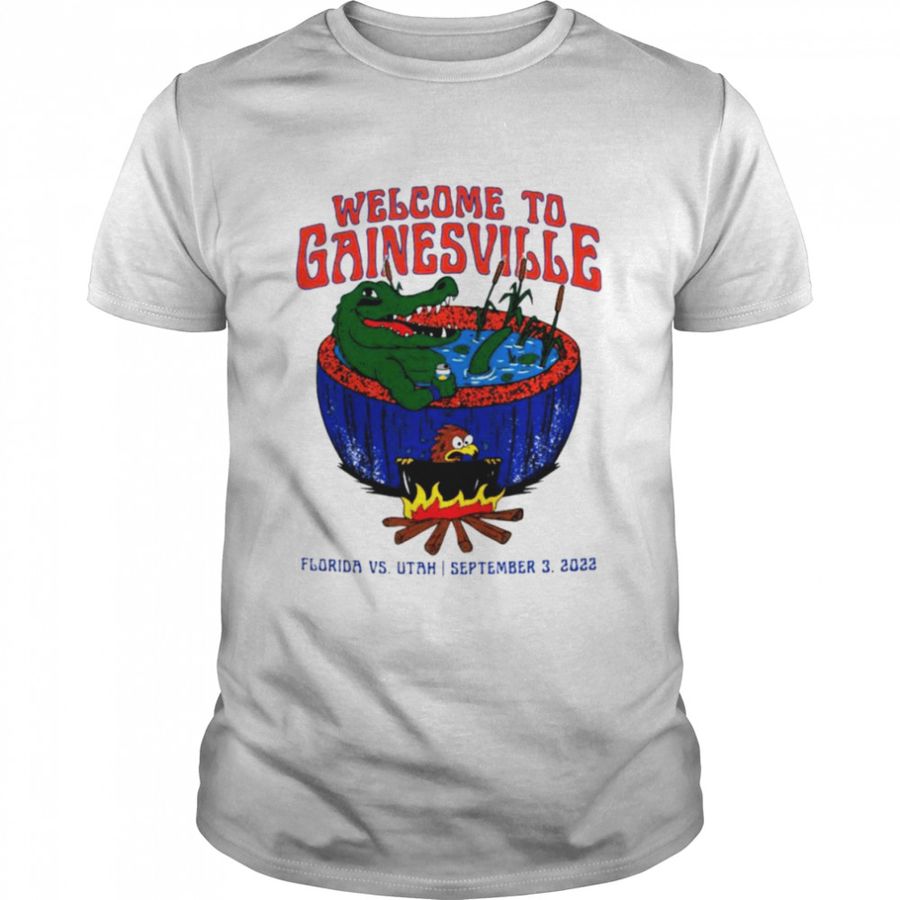 Florida Gators welcome to Gainesville Florida vs Utah shirt