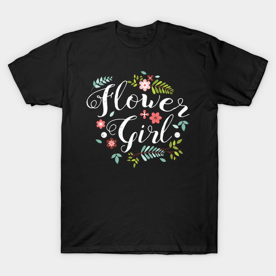 Flower Girl T-shirt, Hoodie, SweatShirt, Long Sleeve