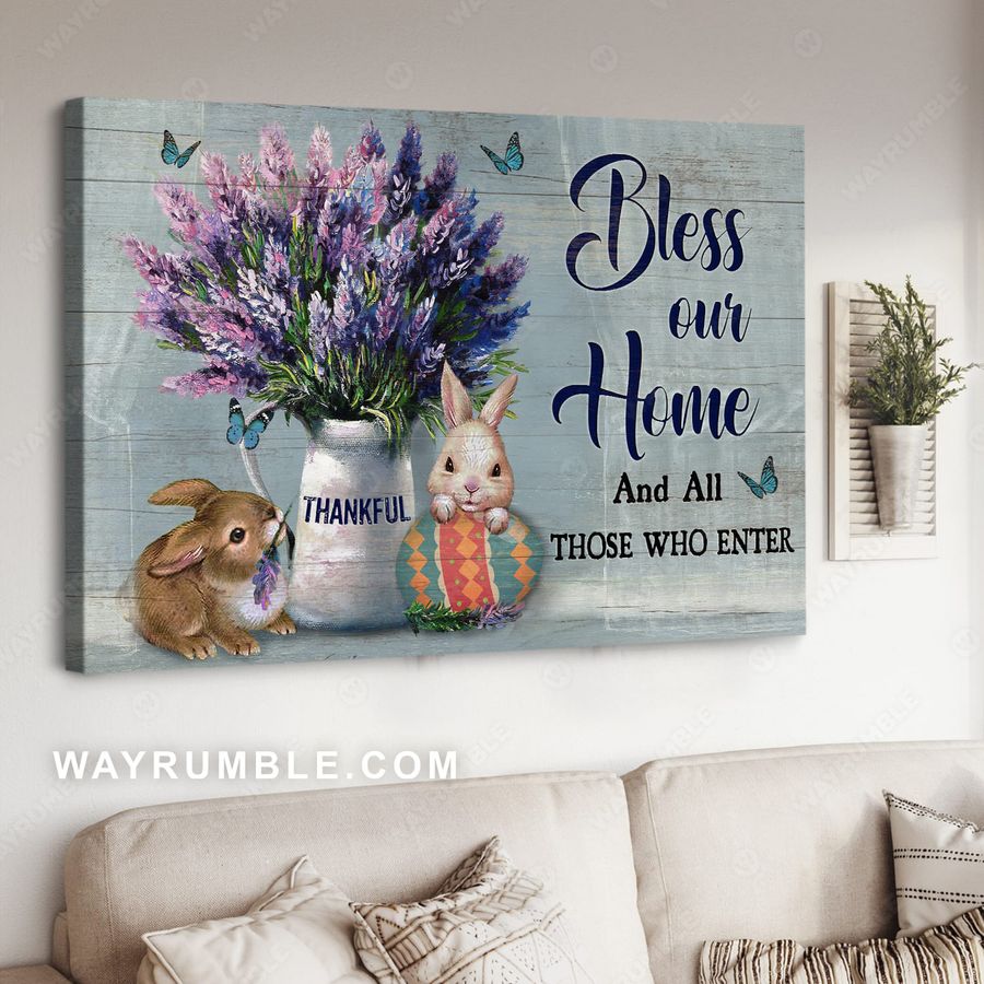 Flower Lover, Rabbit Poster, Bunny Butterfly Bless Our Home And All Those Who Enter Poster