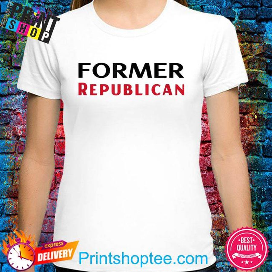 Former republican 2022 shirt