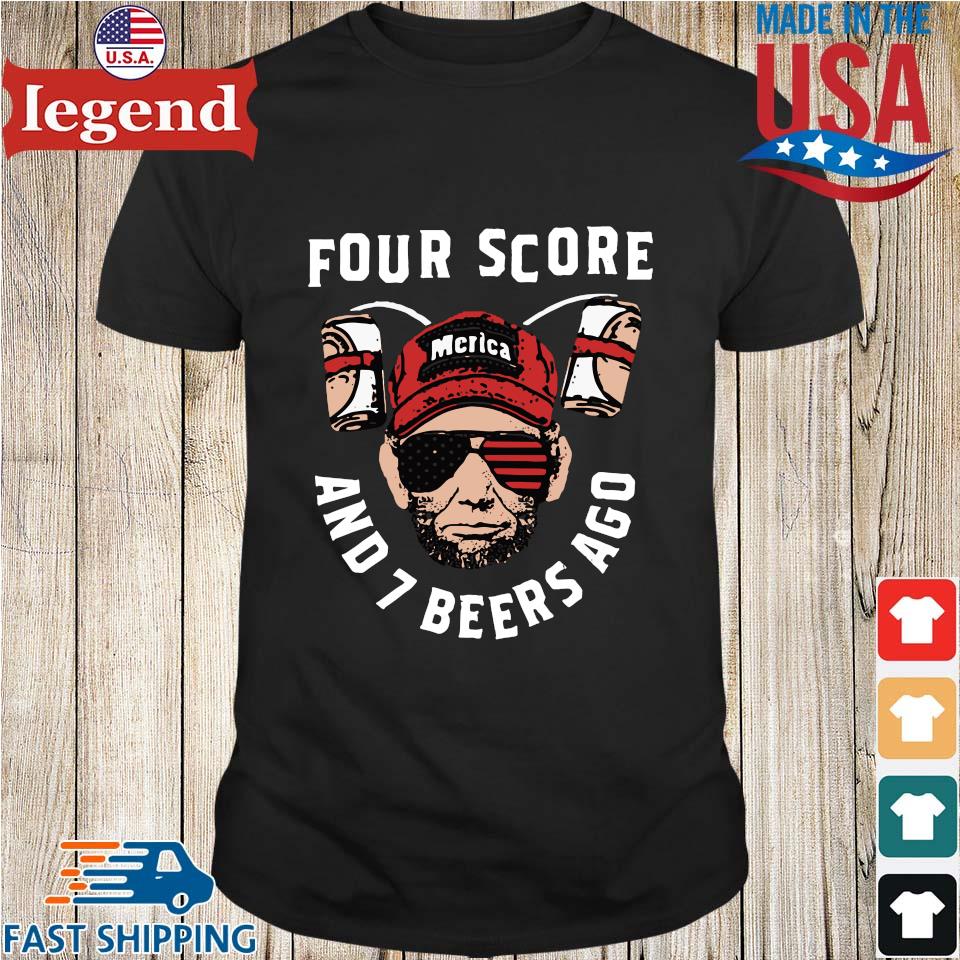 Four score and 7 beers ago 'Merica shirt