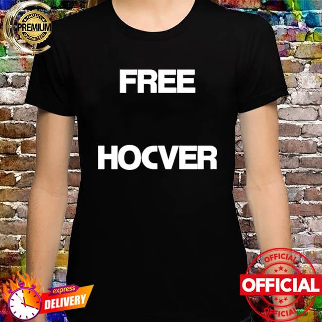 Free Hocver Shirt