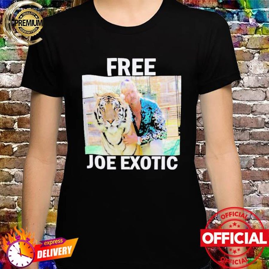 Free Joe Exotic Shirt Free Joe Exotic Tiger King