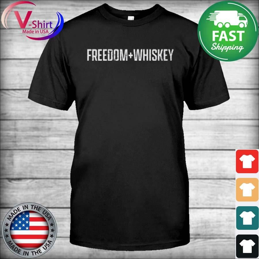 Freedom and Whiskey T-Shirt