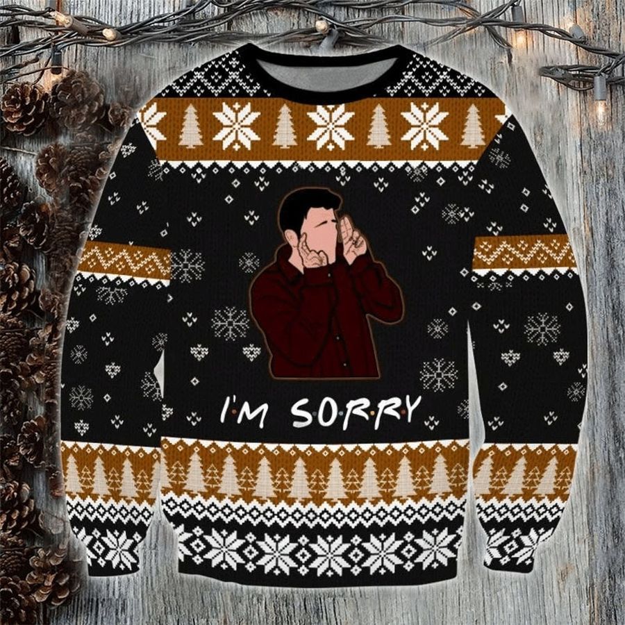 Friends TV Im Sorry Ugly Sweater