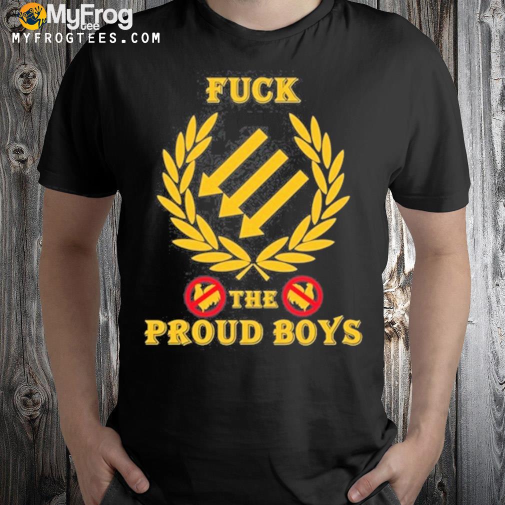 Fuck the proud boys shirt