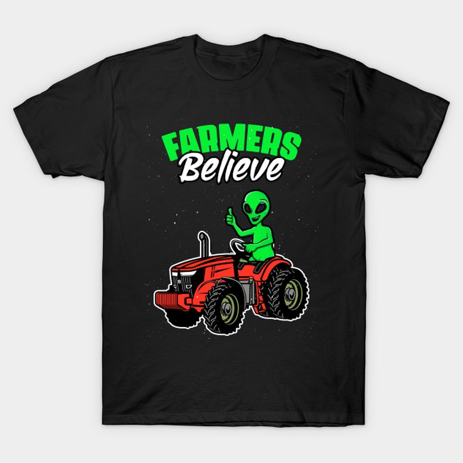 Funny Alien Believers Tractor Operator For Outer Space Fans T-shirt, Hoodie, SweatShirt, Long Sleeve