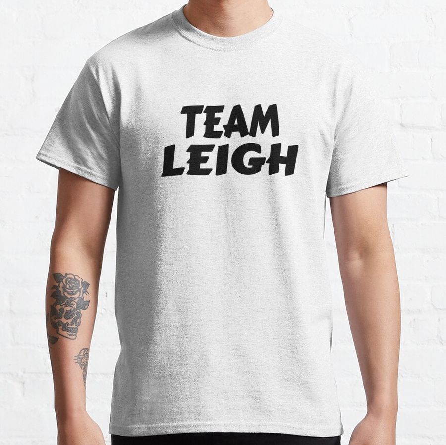 Funny Team Leigh Classic T-Shirt
