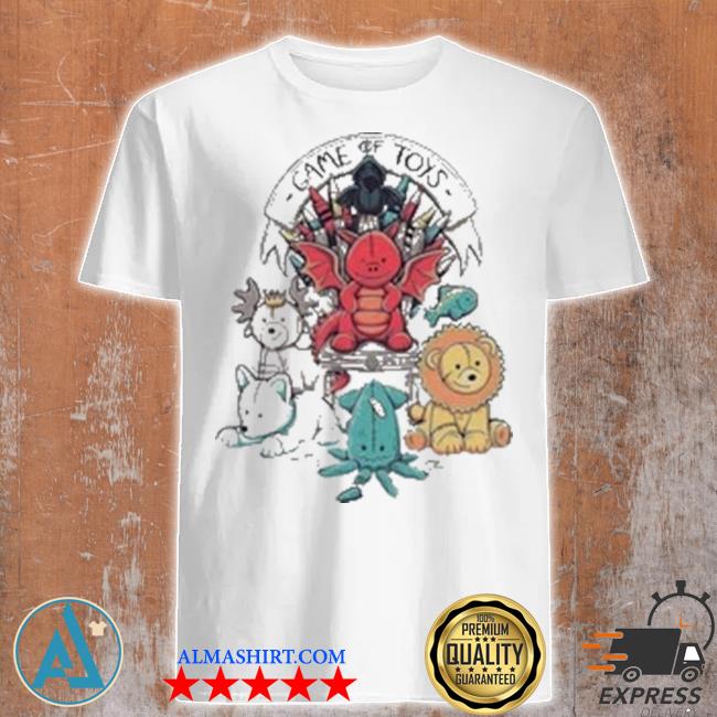 game of toys shirt