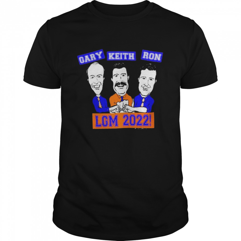Gary Keith And Ron LGM 2022 Shirt