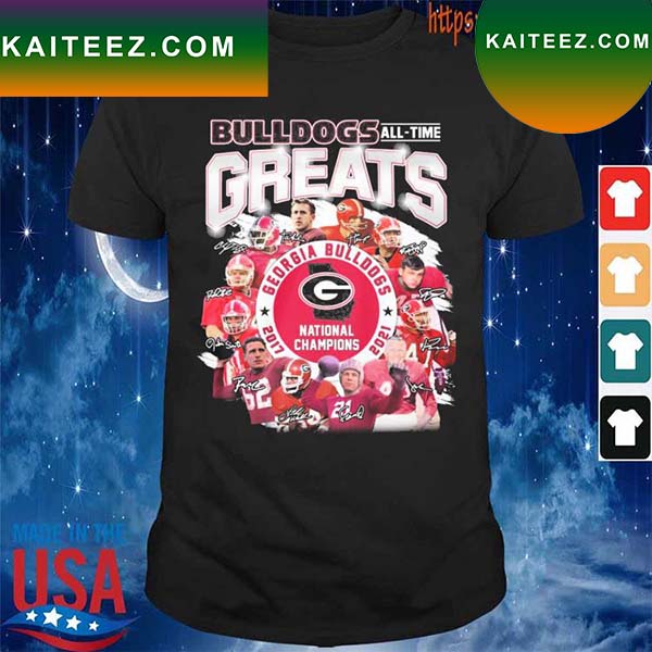 Georgia Bulldogs all time Greats National Champions 2017-2021 signatures T-shirt