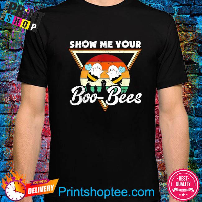 Ghost show me your boo bees scary halloween costume vintage shirt