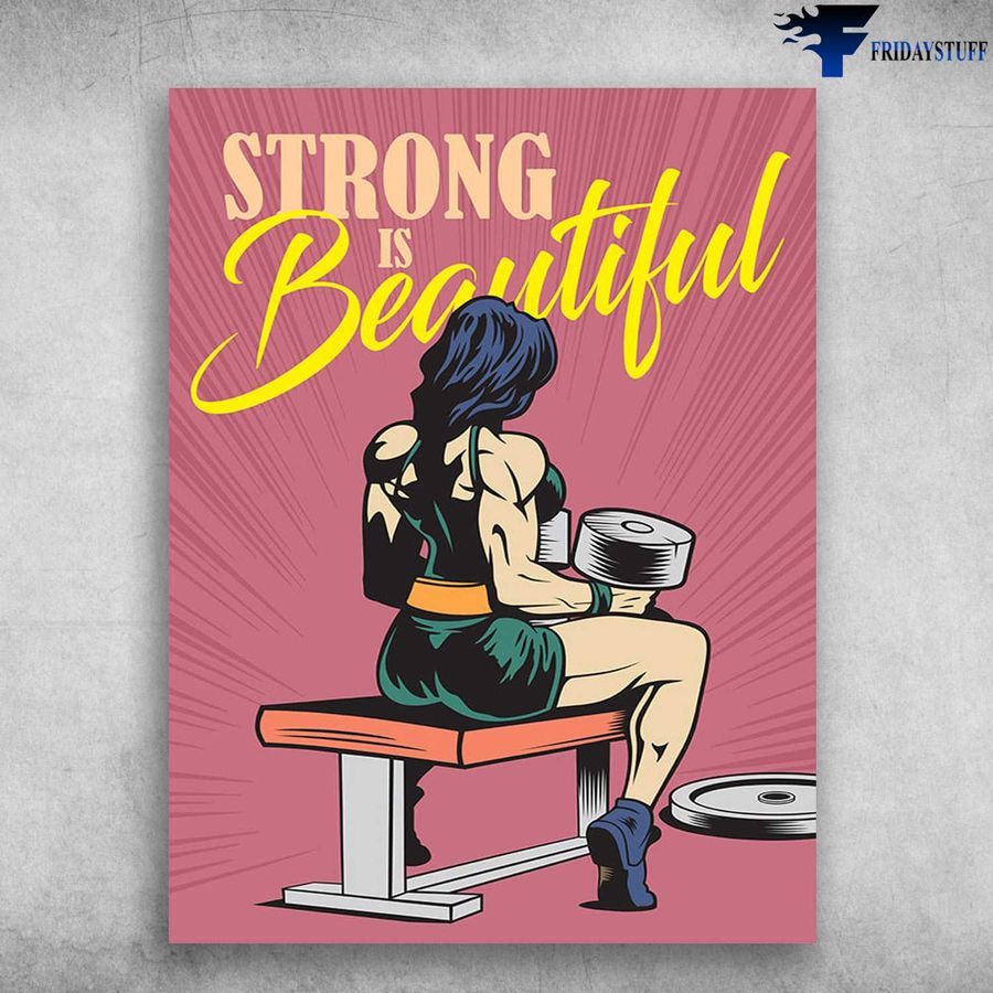 Girl Gym, Gym Poster – Strong Is Beautiful, Weightlifting Girl Poster Home Decor Poster Canvas