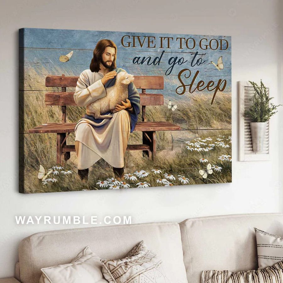 Give it to God and go to sleep Jesus sheep butterfly flowers field