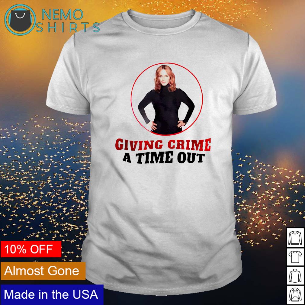 Giving crime a time out shirt