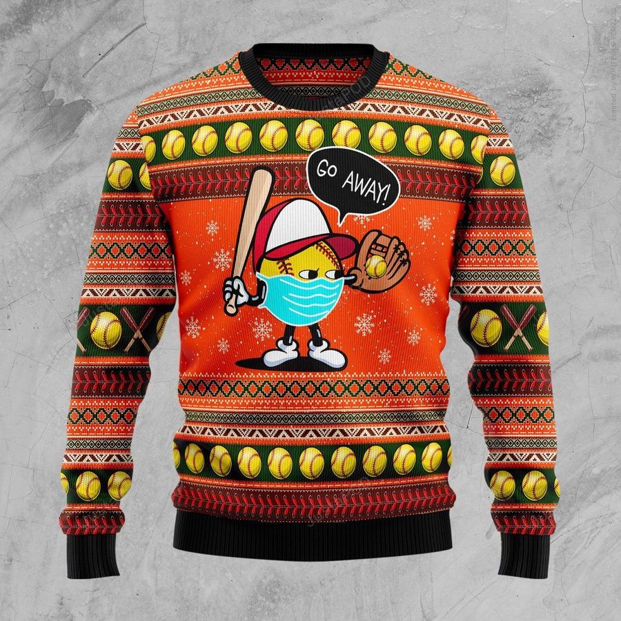 Go Away Softball Ugly Christmas Sweater Ugly Sweater Christmas Sweaters