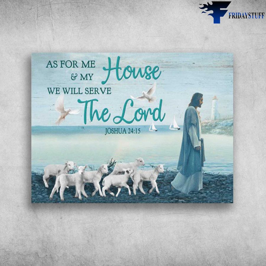God And Lamb – As For Me, And My House, We Will Serve The Lord, Dove Poster Poster Home Decor Poster Canvas