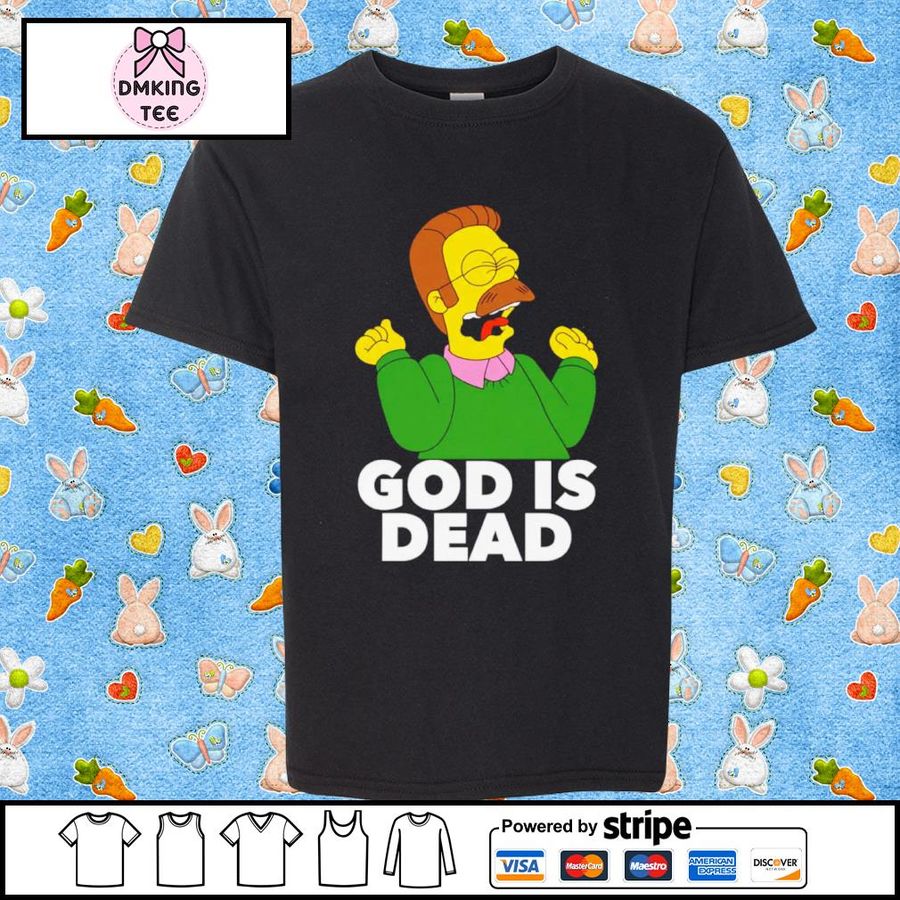 God Is Dead The Simpsons Shirt