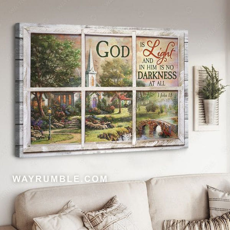 God Is Light And In Him Is No Darkness At All, Window Decor Poster