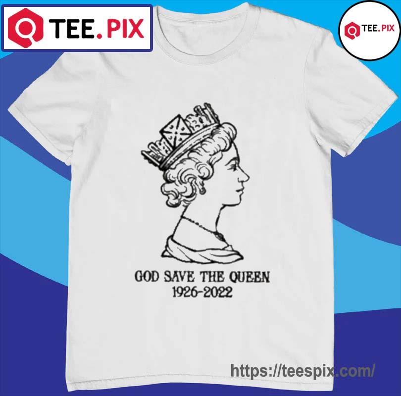 God Save The Queen 1926-2022 End Of An Era Shirt