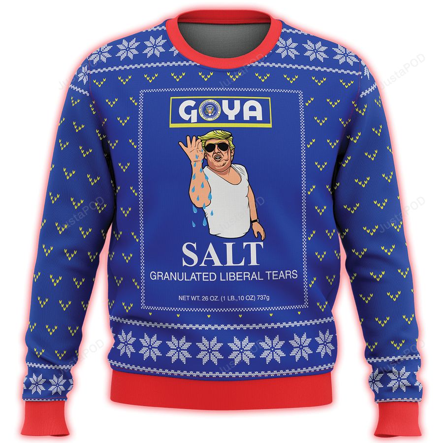 Goya Salt Liberal Tears Premium Ugly Sweater, Ugly Sweater, Christmas Sweaters, Hoodie, Sweater