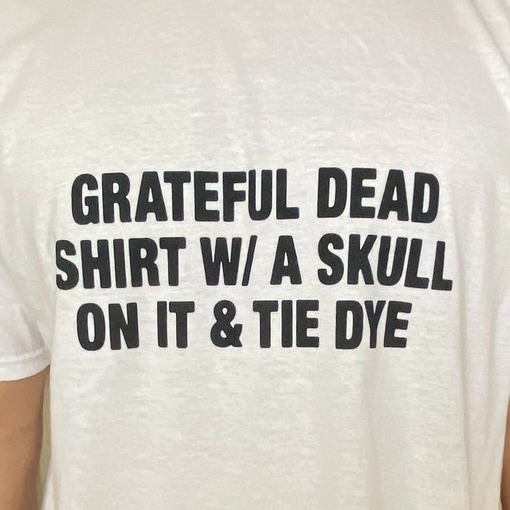 Grateful dead shirt WA skull on it & tie dye shirt