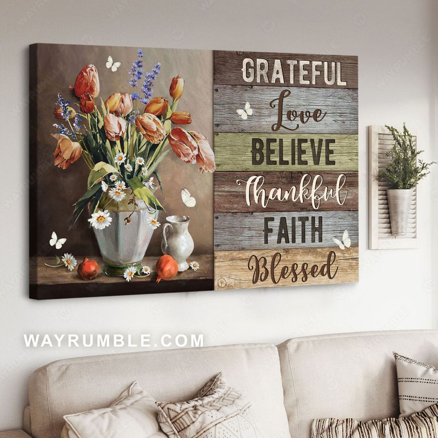Grateful Love Believe Thankful Faith Blessed, Butterfly Flower Poster