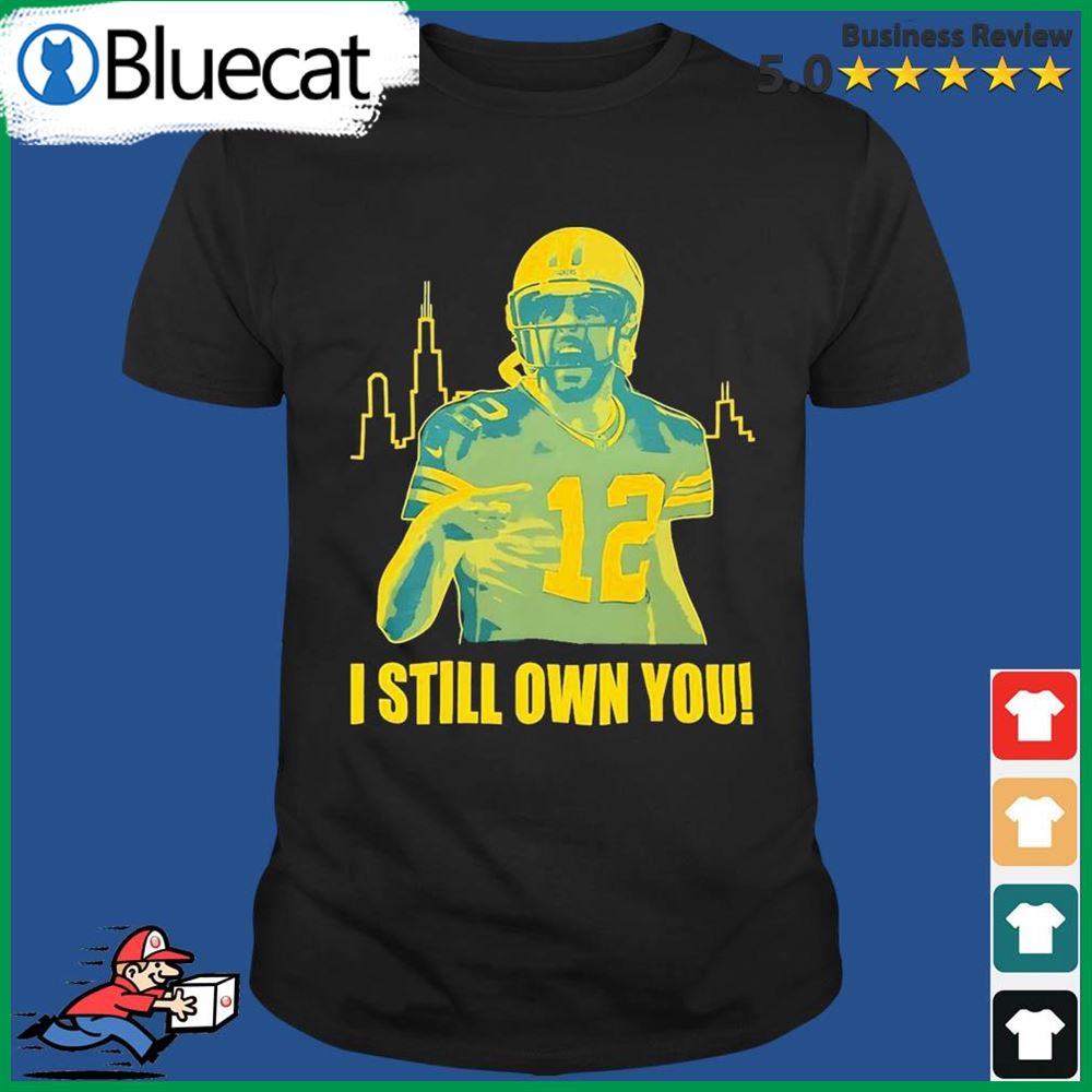 Green Bay Packers T-shirt Aaron Rodgers I Own You