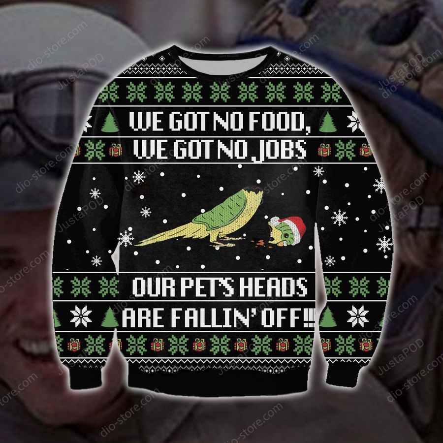 Green Bird We Got No Food,We Got No Jobs,Our Pets Heads Are Falling Off Knitting Pattern For Pet Lovers Ugly Christmas Sweater, Christmas Sweaters