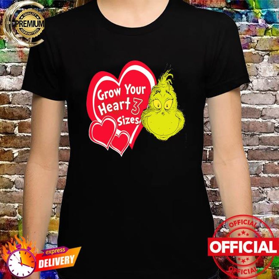 Grinch grow your heart 3 sizes shirt