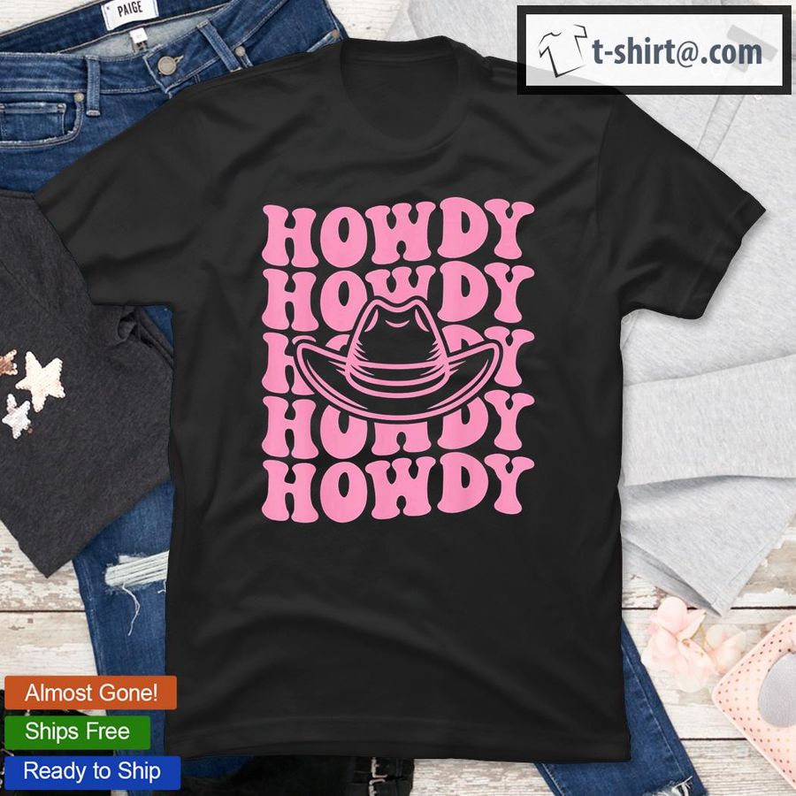 Groovy Howdy Rodeo Country Southern Cowgirl Hat T-Shirt