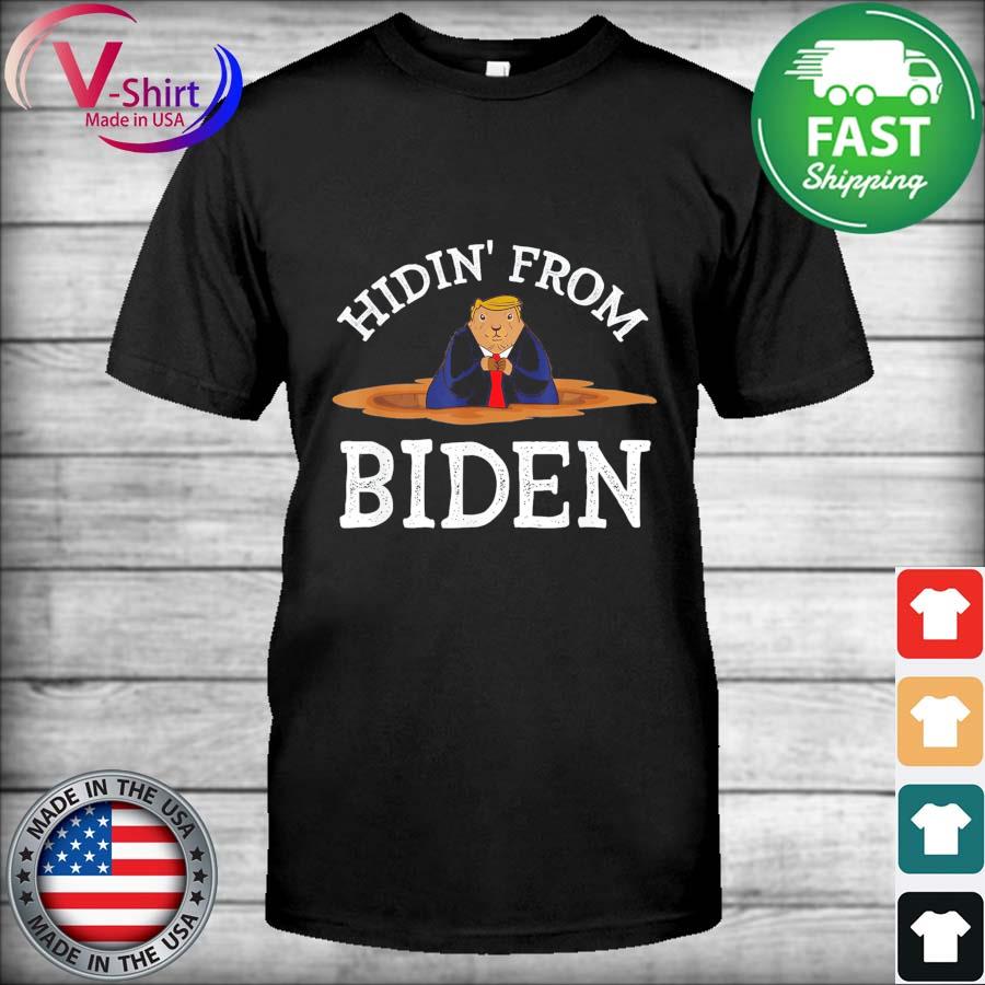 Groundhog Day Hidin’ from Biden T-Shirt