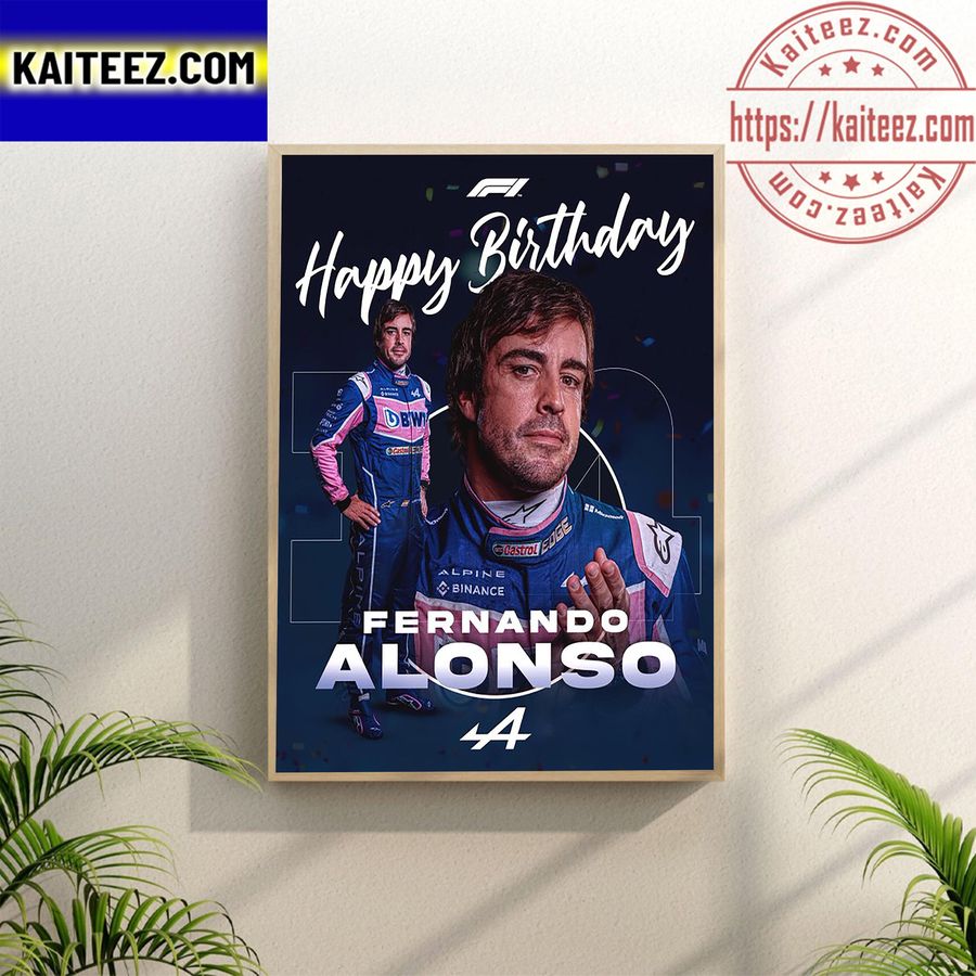 Happy Birthday Fernando Alonso BWT Alpine F1 Team Decoration Poster Canvas