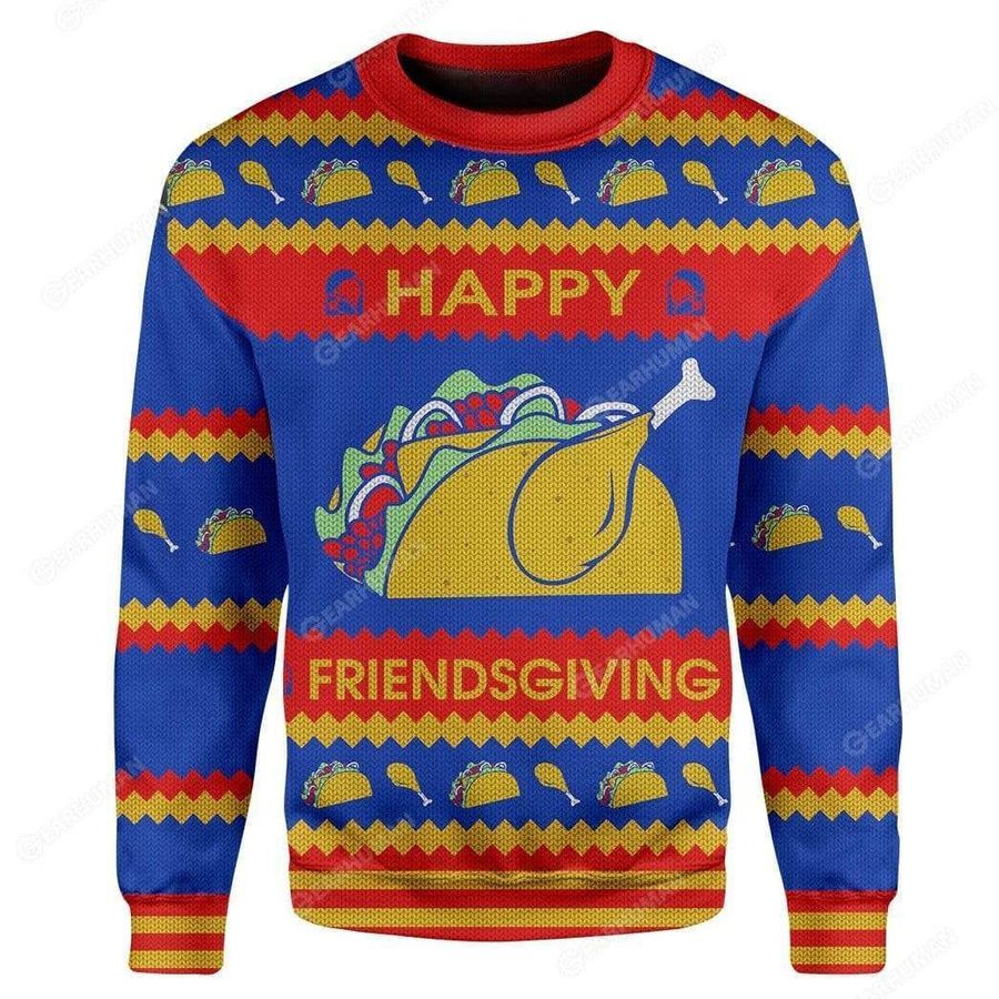 Happy Friendsgiving Ugly Christmas Sweater All Over Print Sweatshirt Ugly