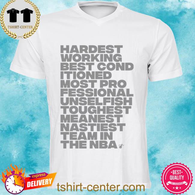 Hardest Working Best Conditioned More Professional Shirt Court Culture White Hot Mantra Tee The Miami HEAT Store