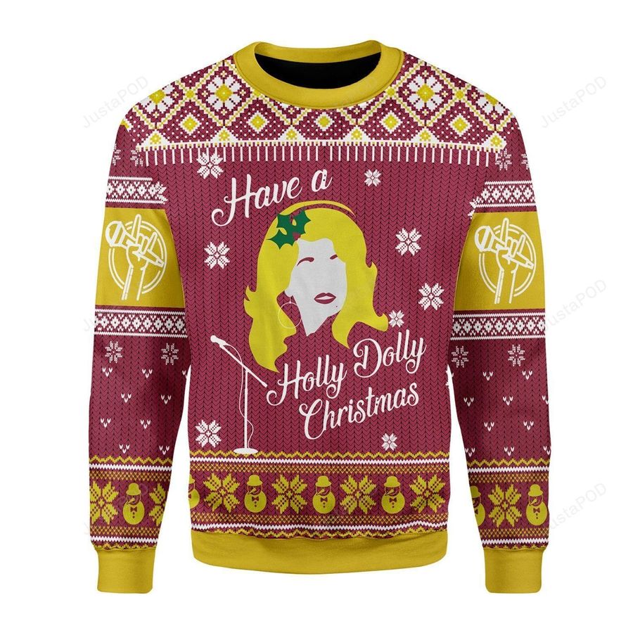 Have A Holly Dolly Christmas Ugly Christmas Sweater All Over