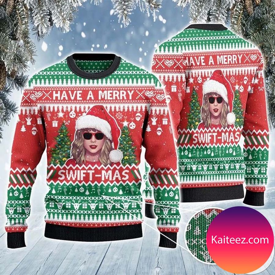 Have A Merry Swiftmas Christmas Ugly Sweater