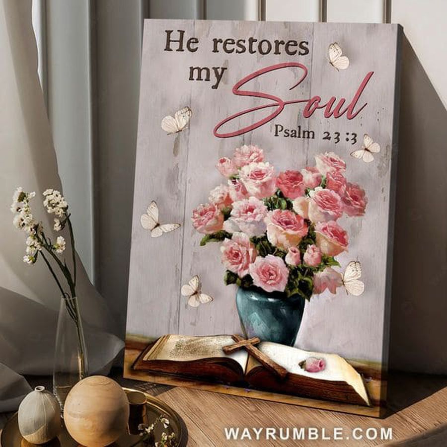 He Restores My Soul, Butterfly Flower, Poster Decor, God Cross Poster