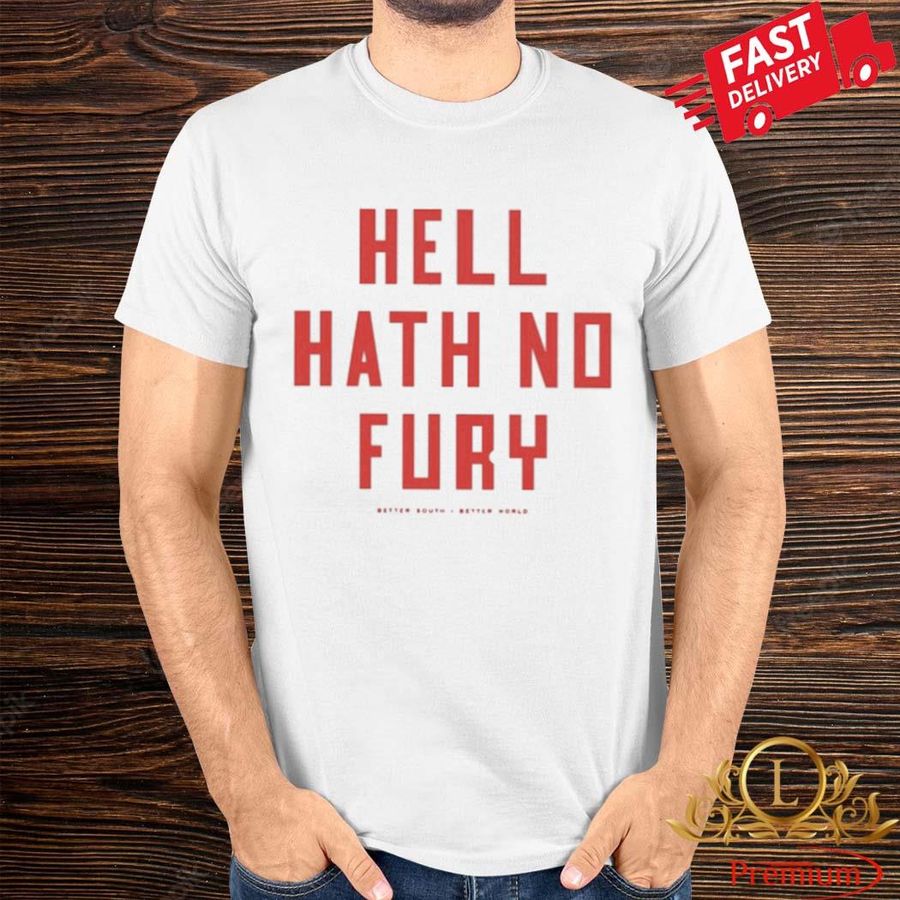 Hell Hath No Fury Pro Choice Shirt