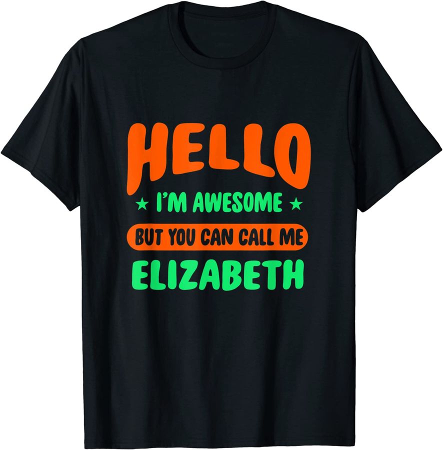 Hello I'm Awesome Call Me Elizabeth Name Personalized_2